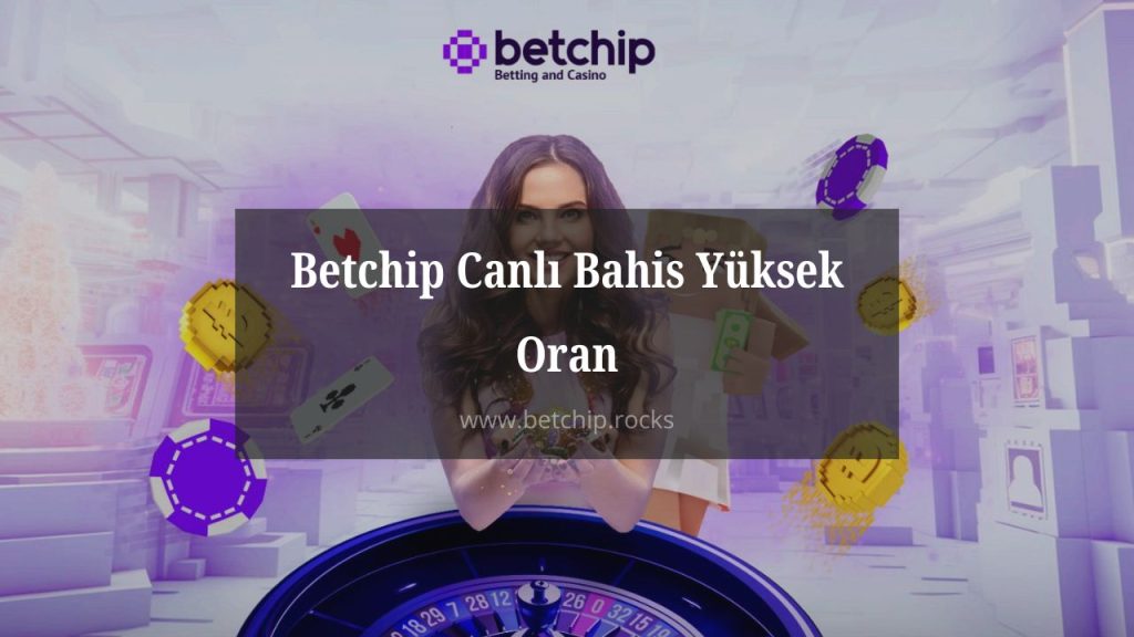 Betchip Canlı Bahis